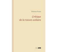 Critique de la raison asilaire