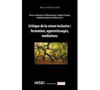 Critique de la raison inclusive : formation, apprentissages, médiations - Isabelle Quéval - Champ Social Eds Du - broché - Etude