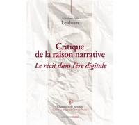 Critique de la raison narrative Alessandro Leiduan (Auteur)