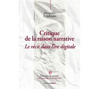 Critique de la raison narrative : Le récit dans l’ère digitale