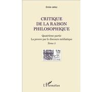 Critique de la raison philosophique Emile Jalley (Auteur)