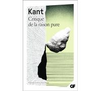 Emmanuel Kant – Critique de la raison pure – Traduction et présentation par Alain Renaut – Poche