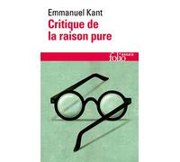 Emmanuel Kant – Critique de la raison pure – Gallimard
