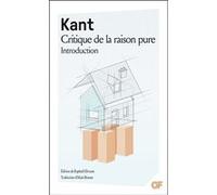 Critique de la raison pure Emmanuel Kant (Auteur), Alain Renaut (Traduction), Raphaël Ehrsam (Edité par)