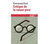 Emmanuel Kant – Critique de la raison pure – Gallimard