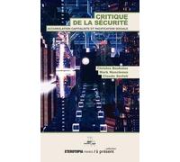 Critique de la Securite - Accumulation Capitaliste et Pacification Sociale