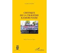 Franklin Nyamsi – Critique de la tragédie kamerunaise – Essai – Broché