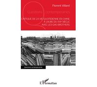 Critique de la vie quotidienne en Chine à l'aube du XXIe siècle avec les Gao Brothers – L'Harmattan