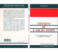 Critique de l'air du temps Le cent cinquantième anniversaire du manifeste communiste - Samir Amin - L'harmattan - broché - Livre