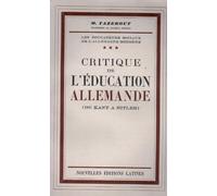 Critique de l'éducation allemande (de Kant à Hitler)