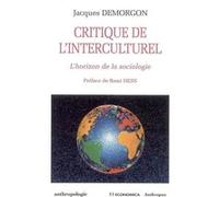 Critique de l'interculturel Jacques Demorgon (Auteur)