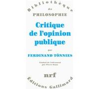 Ferdinand Tonnies – Critique de l'opinion publique – Essai – Broché (Gallimard)