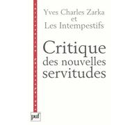 Critique des nouvelles servitudes: Les intempestifs