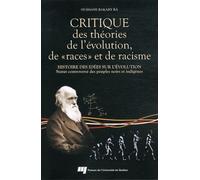 Critique Des Théories De L'évolution, De "Races" Et De Racisme - Histoire Des Idées Sur L'évolution, Statut Controversé Des Peuples Noirs Et Indigènes