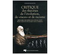 Critique Des Théories De L'évolution, De "Races" Et De Racisme - Histoire Des Idées Sur L'évolution, Statut Controversé Des Peuples Noirs Et Indigènes