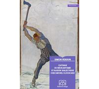 Critique du néokantisme et raison dialectique chez Michel Clouscard - Simon Verdun - Delga - broché - Etude