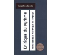 Critique Du Rythme - Anthropologie Historique Du Langage