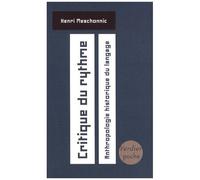 Critique Du Rythme - Anthropologie Historique Du Langage