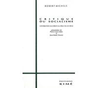 Critique Du Socialisme - Contribution Aux Débats Du Xxe Siécle