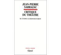 Critique du Théâtre : De l'utopie au désenchantement