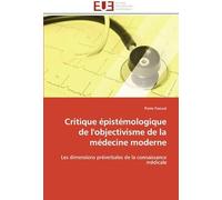 Critique Épistémologique De L'objectivisme De La Médecine Moderne