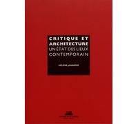 Critique Et Architecture - Un État Des Lieux Contemporain