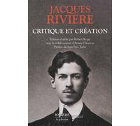Critique et création - Jacques Rivière - Bouquins Editions - broché - Roman