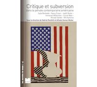Critique et subversion dans la pensée contemporaine américaine: Dialogues