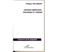 Philippe Willemart – Critique génétique – Pratiques et théorie – Broché