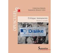 Critique Immanente - Histoire Et Actualité