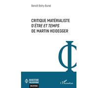 Critique matérialiste d’Être et temps de Martin Heidegger - Benoît Bohy-Bunel - L'harmattan - broché - Essai