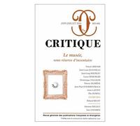 Critique N° 805-806 Juin-Juillet 2014 - Le Musée, Sous Réserve D'inventaire