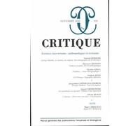 Critique N° 834, Novembre 2016 - Ecritures Tous Terrains : Anthropologues Et Écrivains