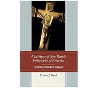 Critique Of Ayn Rand's Philosophy Of Religion