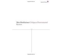 Critique of Instrumental Reason (Radical Thinkers) - [Version Originale] Inconnu (Auteur)