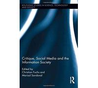Critique, Social Media And The Information Society