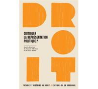Critiquer la représentation politique ? - Manuela Albertone - De La Sorbonne Editions - broché - Essai