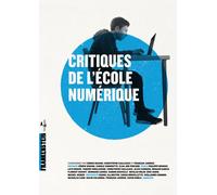 Critiques de l’école numérique - Cédric Biagini - L'echappee - broché - Guide