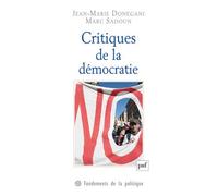 Critiques de la démocratie - Marc Sadoun - Puf - broché - Essai