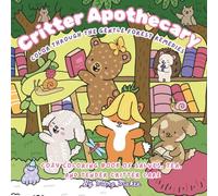 CRITTER APOTHECARY: Color Through the Gentle Forest Remedies, Cozy Coloring Book of Salves, Tea and Tender Critter Care