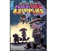 Critters at War Flies Mensonges et Fournitures