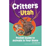 Critters of Utah Pocket Guide to Animals in Your State - Alex Troutman - Adventure Publications - ebook (ePub) - Livre