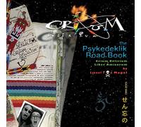 Crium délirium: The Psykedeklik Road Book