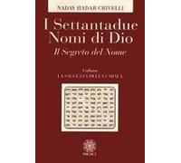 Crivelli, N: I Settantadue Nomi Di Dio. Il Segreto Del Nome