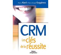 CRM – Les clés de la réussite – Groupe Eyrolles
