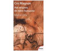 Cro Magnon - Aux Origines De Notre Humanité