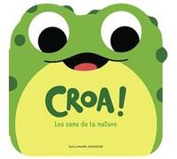 Croa ! Les sons de la nature
