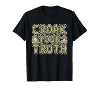 Croak Your Truth Whimsical Cute Mushroom Cottagecore Toad T-Shirt