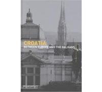 Croatia, Postcommunist States and Nations William Bartlett (Auteur)