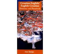 Croatian-English/English-Croatian Dictionary & Phrasebook